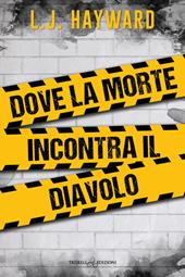 Dove la morte incontra il diavolo