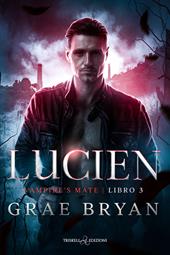 Lucien. Vampire mate. Vol. 3