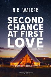 Second chance at first love. The storm boys. Ediz. italiana