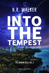 Into the tempest. Ediz. italiana