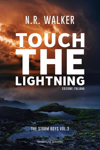 Touch the lightning - N.R. Walker - Libro Triskell Edizioni 2026, Rainbow | Libraccio.it