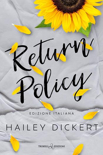 Return policy. Ediz. italiana - Hailey Turner - Libro Triskell Edizioni 2025, Romance | Libraccio.it