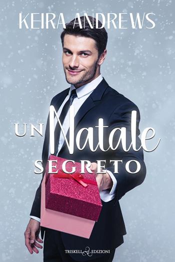 Un Natale segreto - Keira Andrews - Libro Triskell Edizioni 2025, Rainbow | Libraccio.it