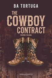 The cowboy contract. Ediz. italiana
