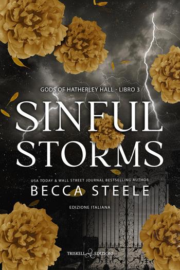 Sinful storm. Ediz. italiana - Becca Steele - Libro Triskell Edizioni 2026, Romance | Libraccio.it