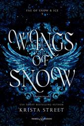 Wings of snow. Ediz. italiana