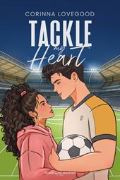 Tackle my heart