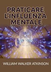 Praticare l'influenza mentale