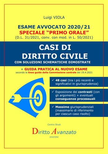Esame avvocato 2020-21. Casi di diritto civile. Con soluzioni schematiche dimostrate - Luigi Viola - Libro StreetLib 2021 | Libraccio.it