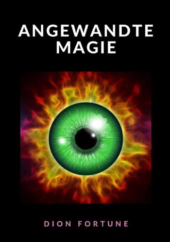 Angewandte Magie - Dion Fortune - Libro StreetLib 2021 | Libraccio.it
