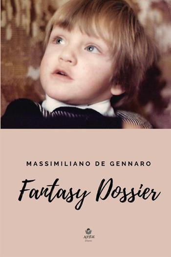 Fantasy Dossier - Massimiliano De Gennaro - Libro StreetLib 2021 | Libraccio.it