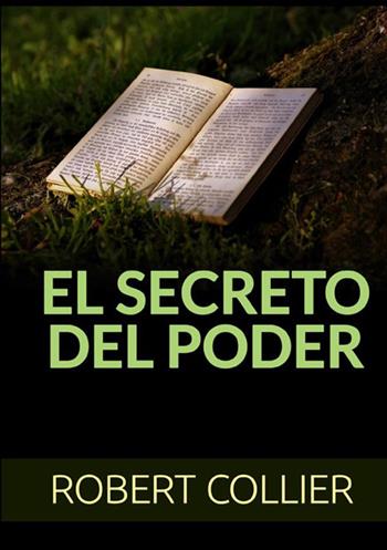 El secreto del poder - Robert Collier - Libro StreetLib 2021 | Libraccio.it