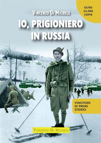 Io, prigioniero in Russia - Vincenzo Di Michele - Libro StreetLib 2021 | Libraccio.it
