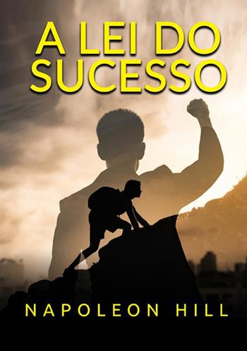 A lei do sucesso - Napoleon Hill - Libro StreetLib 2021 | Libraccio.it