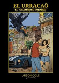 El Urracaõ. Lo chiamavano paradiso - Arson Cole - Libro StreetLib 2021 | Libraccio.it