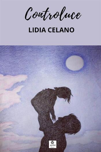 Controluce - Celano Lidia - Libro StreetLib 2021 | Libraccio.it