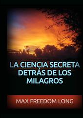 La ciencia secreta detrás de los milagros