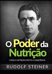 O poder da nutrição. Como a nutrição afecta a consciência