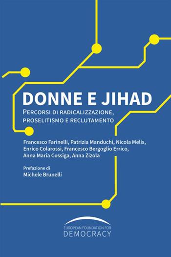Donne e Jihad. Percorsi di radicalizzazione, proselitismo e reclutamento  - Libro StreetLib 2021 | Libraccio.it