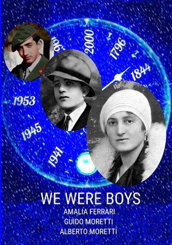 We were boys - Alberto Moretti - Libro StreetLib 2021 | Libraccio.it