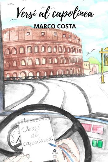 Versi al capolinea - Marco Costa - Libro StreetLib 2021 | Libraccio.it