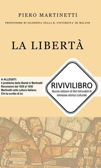 La libertà. Nuova ediz. - Piero Martinetti - Libro StreetLib 2021 | Libraccio.it