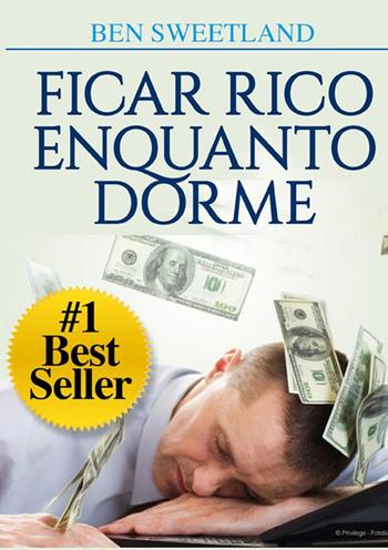 Ficar rico enquanto dorme - Ben Sweetland - Libro StreetLib 2021 | Libraccio.it