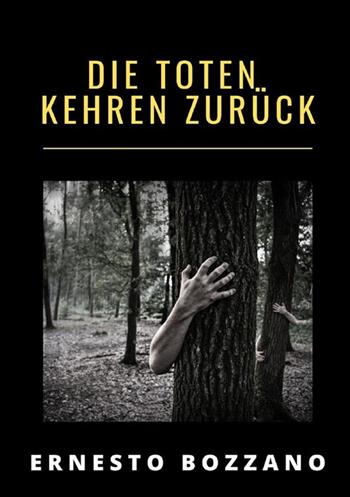 Die toten kehren zurück - Ernesto Bozzano - Libro StreetLib 2022 | Libraccio.it