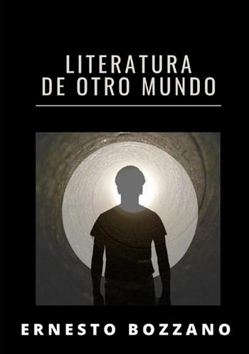 Literatura de otro mundo - Ernesto Bozzano - Libro StreetLib 2022 | Libraccio.it