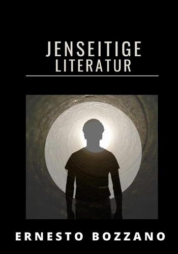 Jenseitige literatur - Ernesto Bozzano - Libro StreetLib 2022 | Libraccio.it