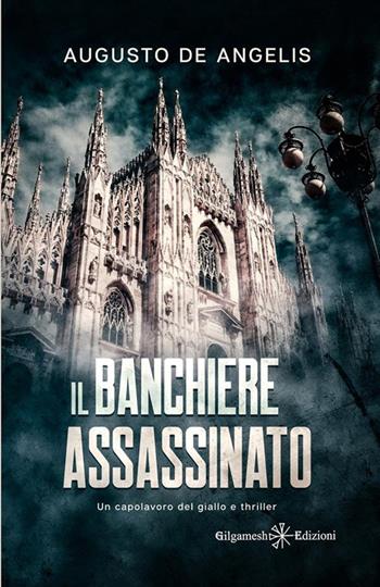 Il banchiere assassinato - Augusto De Angelis - Libro StreetLib 2022 | Libraccio.it