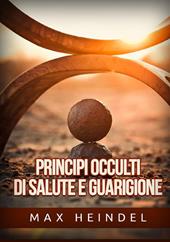 Principi occulti di salute e guarigione