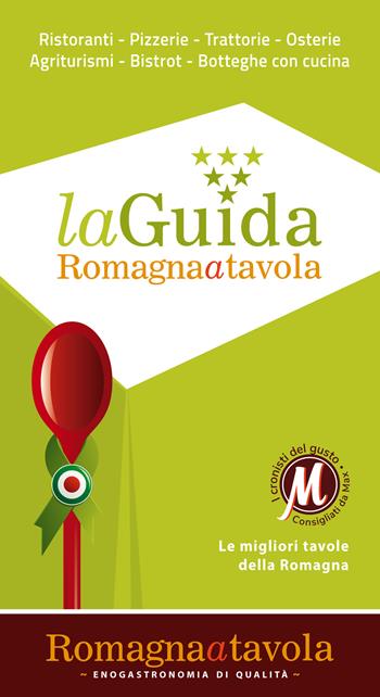 La guida Romagna a tavola. La ristorazione romagnola di qualità  - Libro Romagna a Tavola 2021 | Libraccio.it
