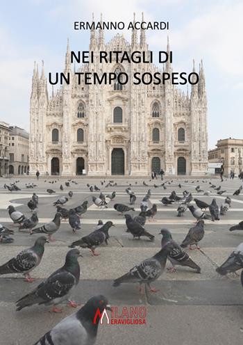 Nei ritagli di un tempo sospeso - Ermanno Accardi - Libro Autopubblicato 2022 | Libraccio.it