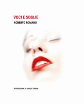 Voci e soglie. Fotografie di Roberto Romano. Ediz. multilingue
