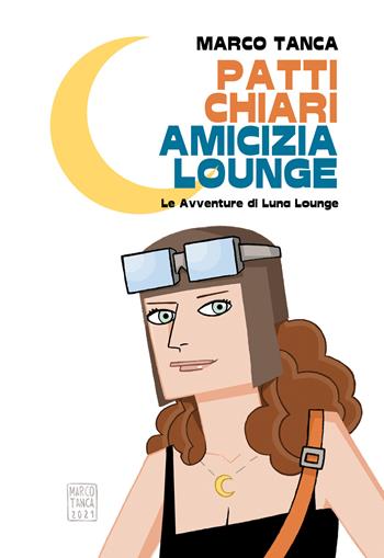 Patti chiari amicizia Lounge. Le avventure di Luna Lounge - Marco Tanca - Libro Autopubblicato 2025 | Libraccio.it