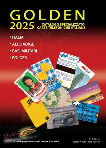 Golden 2025. Catalogo specializzato carte telefoniche italiane - Antonio Martino - Libro Autopubblicato 2025 | Libraccio.it