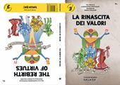 La rinascita dei valori. The rebirth of virtues. Ediz. illustrata