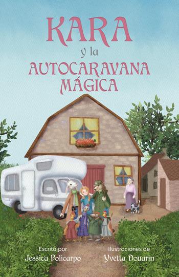 Kara y la autocaravana magica. Ediz. multilingue - Jessica Policarpo - Libro Autopubblicato 2025 | Libraccio.it