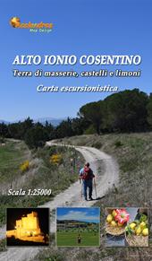 Alto Ionio cosentino. Terra di Masseria, castelli e limoni. Carta escursionistica