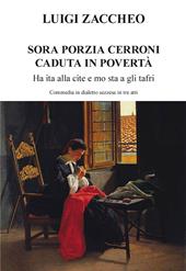 Sora Porzia Cerroni caduta in povertà. Ha ita alla cite e mo sta a gli tafri