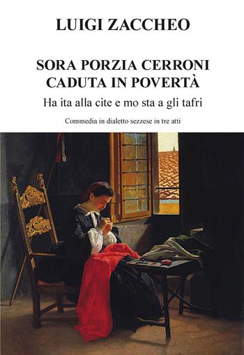 Sora Porzia Cerroni caduta in povertà. Ha ita alla cite e mo sta a gli tafri - Luigi Zaccheo - Libro Autopubblicato 2025 | Libraccio.it