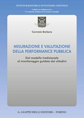 Misurazione e valutazione della performance pubblica. Dal modello tradizionale al monitoraggio guidato dai cittadini