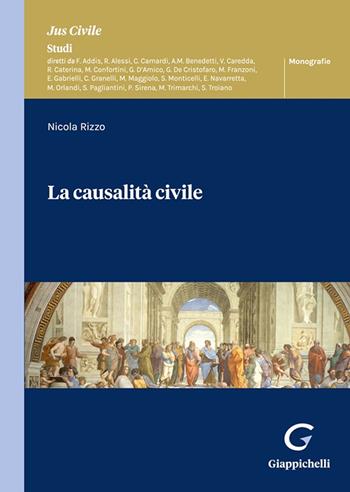 La causalità civile - Nicola Rizzo - Libro Giappichelli 2023, Jus civile. Studi. Monografie | Libraccio.it