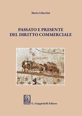 Passato e presente del diritto commerciale