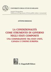 La condizionalità come strumento di governo negli Stati compositi. Una comparazione tra Stati Uniti, Canada e Unione Europea