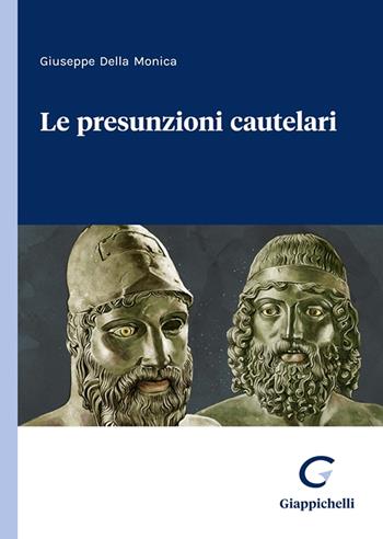 Le presunzioni cautelari - Giuseppe Della Monica - Libro Giappichelli 2023 | Libraccio.it