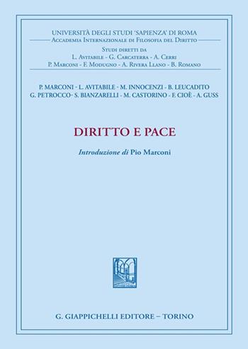 Diritto e pace - Luisa Avitabile, Pio Marconi, Giovanna Petrocco - Libro Giappichelli 2023, Univ.Roma-Acc. Inter. filosofia diritto | Libraccio.it