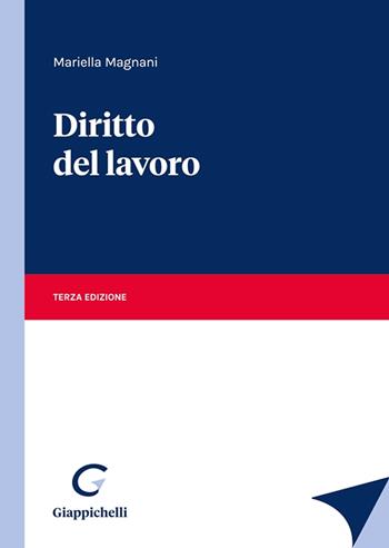 Diritto del lavoro - Mariella Magnani - Libro Giappichelli 2023 | Libraccio.it