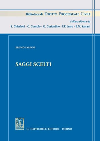 Saggi scelti - Bruno Sassani - Libro Giappichelli 2023, Biblioteca di diritto processuale civile | Libraccio.it